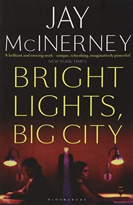 BRIGHT LIGHTS, BIG CITY - Jay McInerney (KSIĄŻKA)