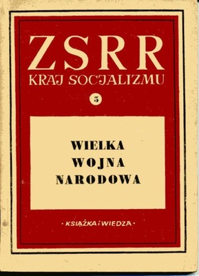 ZSRR Kraj socjalizmu Wielka wojna narodowa