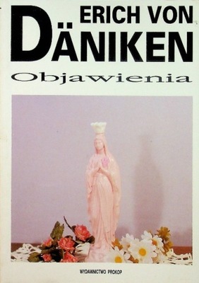 Erich von Daniken - Objawienia