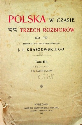 Polska w czasie trzech rozbiorów Tom III 1903