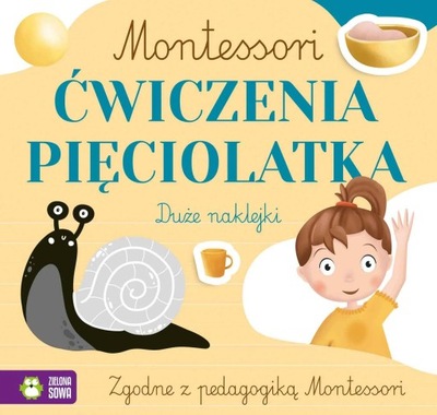 Zielona Sowa: Montessori. Ćwiczenia pięciolatka