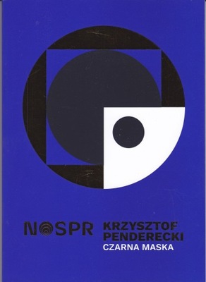 CZARNA MASKA - Krzysztof Penderecki - Nowa