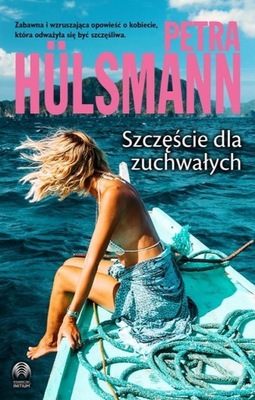 SZCZĘŚCIE DLA ZUCHWAŁYCH, PETRA HLSMANN