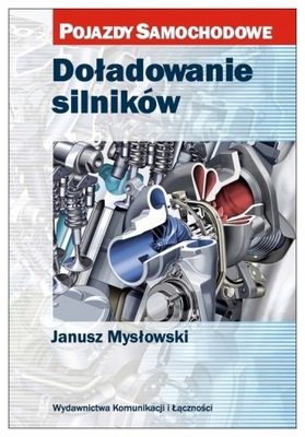 DOŁADOWANIE SILNIKÓW samochodowych - podręcznik Mysłowski 24h
