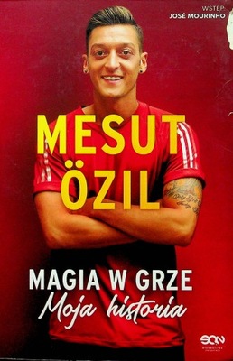 Mesut Ozil Magia w grze Moja historia