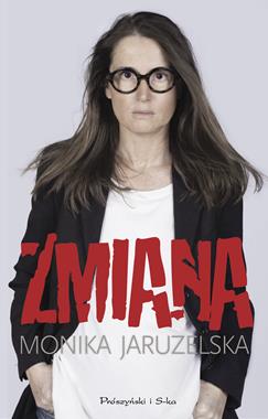 Zmiana Monika Jaruzelska*