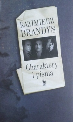 Kazimierz Brandys Charaktery i pisma