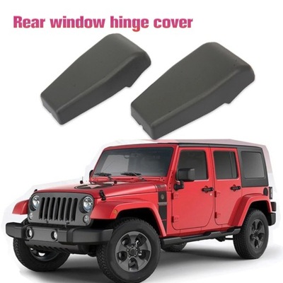 FOR JEEP WRANGLER JK 2007-2017 REAR HINGE FOR WINDOW COVERING POJAZDU BACKGLA  