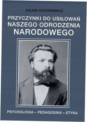 Przyczynki do usiłowań naszego odrodzenia