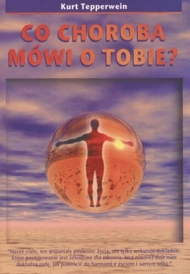 KURT TEPPERWEIN CO CHOROBA MÓWI O TOBIE