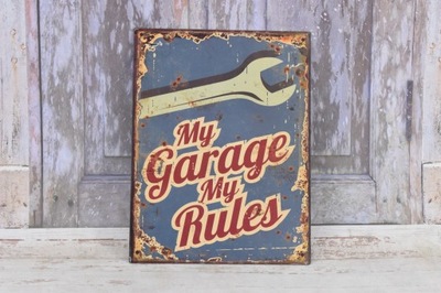 BLASZANY SZYLD - MY GARAGE MY RULES GARAŻ MECHANIK