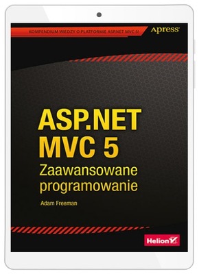 ASP.NET MVC 5. Zaawansowane programowanie
