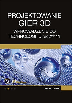 Projektowanie gier 3D. Frank Luna