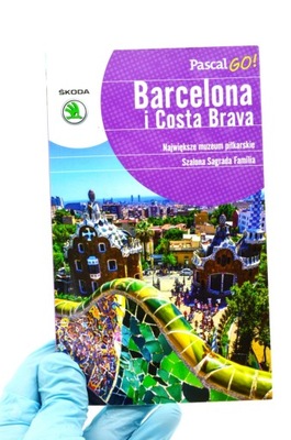 BARCELONA I COSTA BRAVA PRZEWODNIK