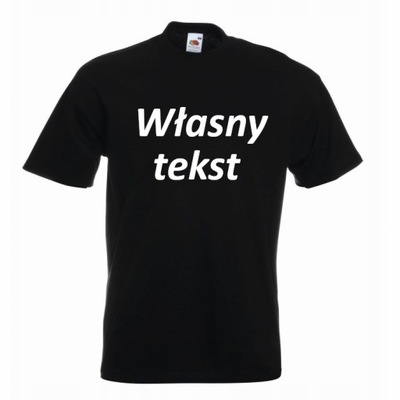 T-Shirt Koszulka z własnym nadukiem tekstem XXL