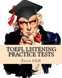 TOEFL LISTENING PRACTICE TESTS SAM EXAM