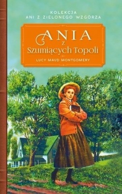 ANIA Z SZUMIĄCYCH TOPOLI Montgomery Lucy Maud