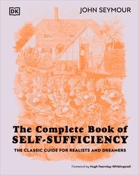 The Complete Book of Self-Sufficiency - John