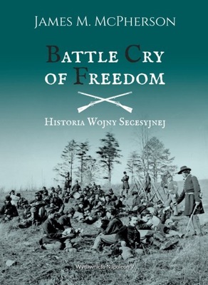 Battle Cry of Freedom Historia Wojny... - ebook