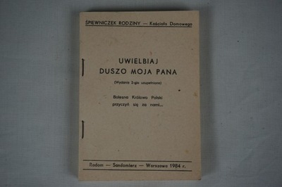 Uwielbiaj Duszo Moja Pana śpiewnik Kościoła domow.