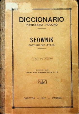 Słownik portugalsko polski tom 1 1927 r.