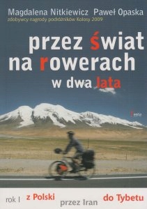 Przez świat na rowerach w dwa lata Rok I Z Polski