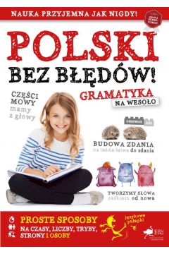 PISZĘ BEZ BŁĘDÓW GRAMATYKA NA WESOŁO