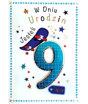 Kartka z okazji 9 urodzin dla chłopaka super M524