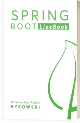“Spring Boot: LiveBook” Przemysław Adam Bykowski