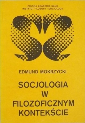 Socjologia w filozoficznym kontekście