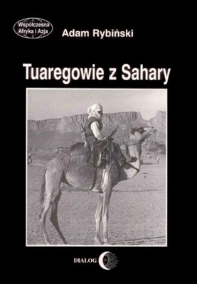 TUAREGOWIE Z SAHARY ADAM RYBIŃSKI EBOOK