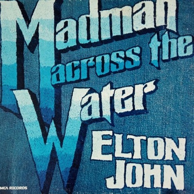 ELTON JOHN , madman across the water , 1973 us