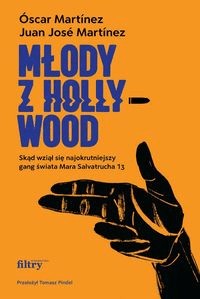 Młody z Hollywood. Skąd wziął się najokrutniejszy