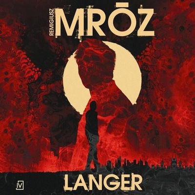 Langer - Remigiusz Mróz | Audiobook