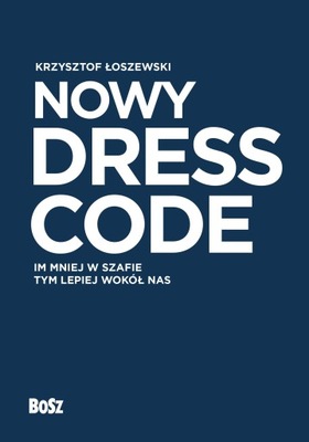Nowy Dress Code Krzysztof Łoszewski