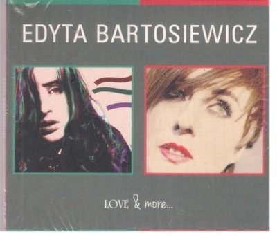 EDYTA BARTOSIEWICZ LOVE & MORE 2CD