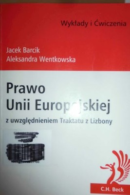 Prawo Unii Europejskiej z uwzględnieniem Traktatu