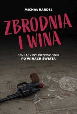 Zbrodnia i wina - Michał Bardel