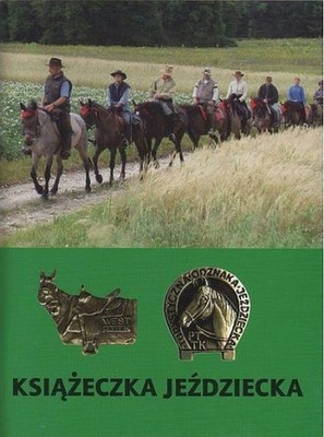 KSIĄŻECZKA GÓRSKICH I NIZINNYCH ODZNAK JEŹDZIECKICH PTTK