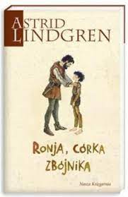 Ronja córka zbójnika - Astrid Lindgren