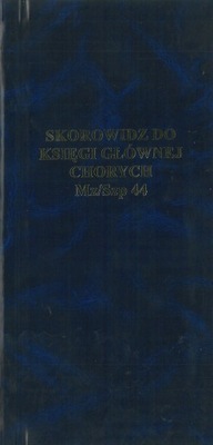 SKOROWIDZ DO KSIĘGI GŁÓWNEJ CHORYCH