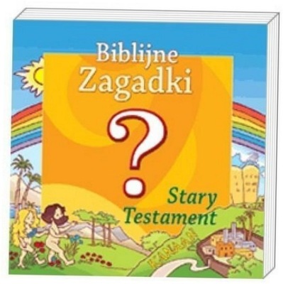 praca zbiorwa Biblijne zagadki cz1 Stary Testament