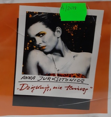 Anna Jurksztowicz – Dziękuję, Nie Tańczę