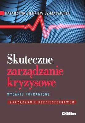 SKUTECZNE ZARZĄDZANIE KRYZYSOWE