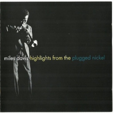 CD MILES DAVIS - Highlights From The Plugged Nickel