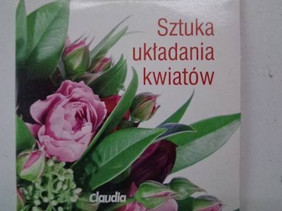 Sztuka układania kwiatów