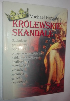 KRÓLEWSKIE SKANDALE Michael Farquhar