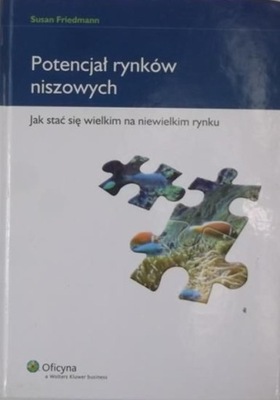 Potencjał rynków niszowych Jak stać się