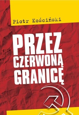 Przez Czerwoną Granicę