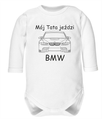 Body dziecięce, napis, nadruk Mój tata jeździ BMW